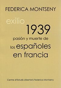 PASIÓN Y MUERTE DE LOS ESPAÑOLES EN FRANCIA