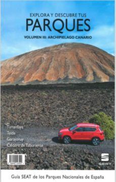 EXPLORA Y DESCUBRE TUS PARQUES VOL. III - ARCHIPIÉLAGO CANARIO