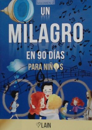 MILAGRO EN 90 DÍAS PARA NIÑOS, UN