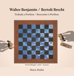 WALTER BENJAMIN & BERTOLT BRECHT: TROBADA A PORTBOU / RENCONTRE À PORTBOU