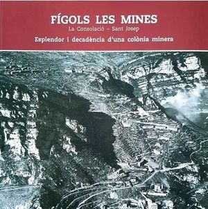 FÍGOLS LES MINES - LA CONSOLACIÓ / SANT JOSEP