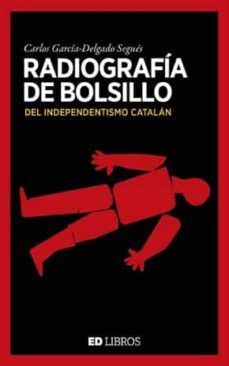 RADIOGRAFÍA DE BOLSILLO DEL SEPARATISMO CATALÁN