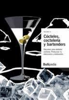 CÓCTELES, COCTELERÍA Y BARTENDERS VOL. 3