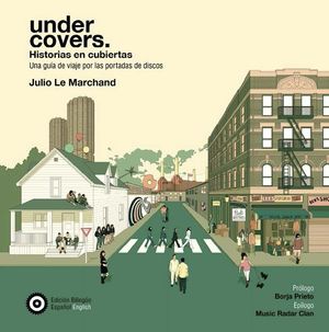 UNDER COVERS: HISTORIAS EN CUBIERTAS (EDICIÓN BILINGÜE)