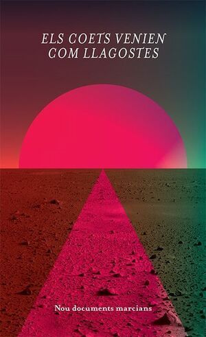 COETS VENIEN COM LLAGOSTES, ELS