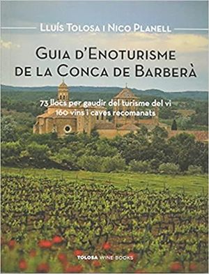 GUIA D'ENOTURISME DE LA CONCA DE BARBERÀ