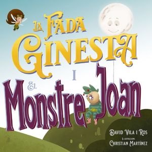 FADA GINESTA I EL MONSTRE JOAN, LA