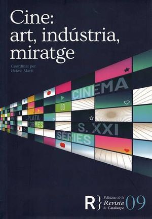 CINE: ART, INDÚSTRIA, MIRATGE