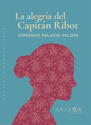 ALEGRÍA DEL CAPITÁN RIBOT, LA