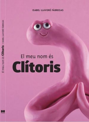MEU NOM ES CLITORIS, EL