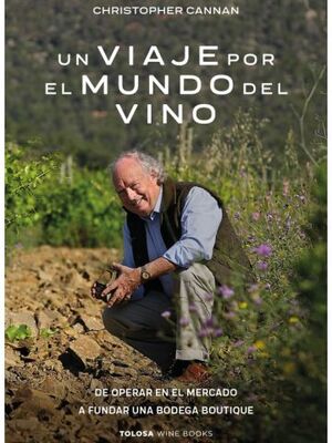 UN VIAJE POR EL MUNDO DEL VINO