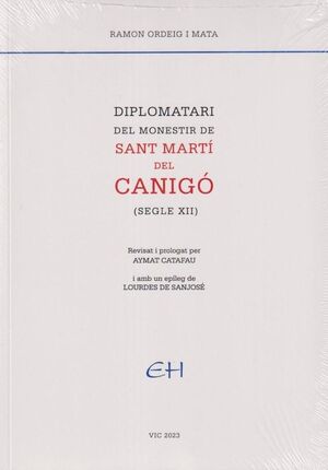 DIPLOMATARI DEL MONESTIR DE SANT MARTÍ DEL CANIGÓ
