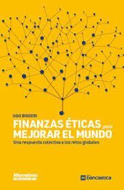 FINANZAS ÈTICAS PARA MEJORAR EL MUNDO