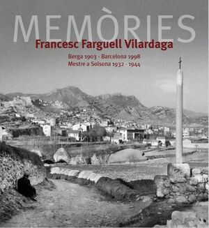 MEMÒRIES FRANCESC FARGUELL VILARDAGA