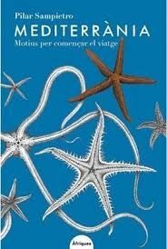 MEDITERRANIA. MOTIUS PER COMENÇAR EL VIATGE