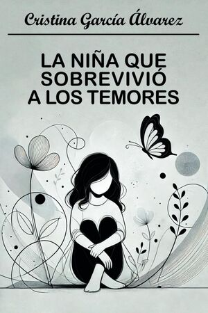 NIÑA QUE SOBREVIVIÓ A LOS TEMORES, LA