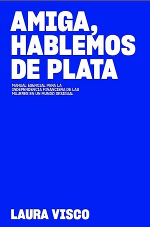 AMIGA HABLEMOS DE PLATA