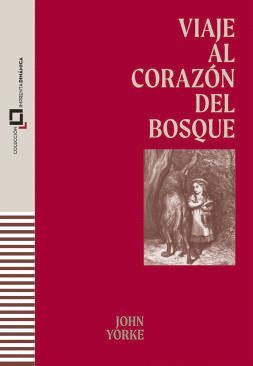 VIAJE AL CORAZÓN DEL BOSQUE