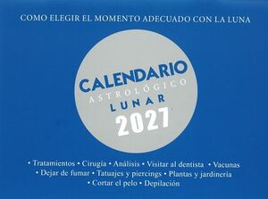 CALENDARIO 2027 LUNAR ASTROLÓGICO