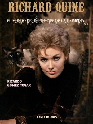 RICHARD QUINE. EL MUNDO DE UN PRINCIPE DE LA COMEDIA