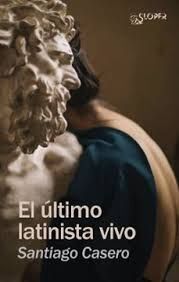 ÚLTIMO LATINISTA VIVO, EL