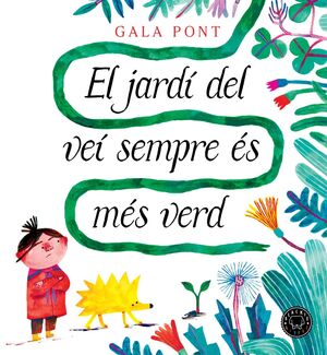 JARDÍ DEL VEÍ SEMPRE ÉS MÉS VERD, EL