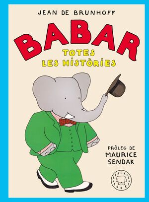 BABAR. TOTES LES HISTÒRIES (125 ANIVERSARI)