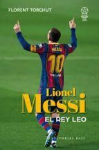 LIONEL MESSI. EL REY LEO