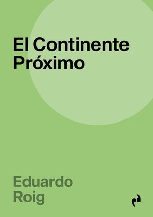 CONTINENTE PRÓXIMO, EL