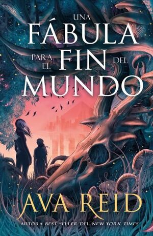 FÁBULA PARA EL FIN DEL MUNDO, UNA