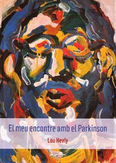 MEU ENCONTRE AMB EL PARKINSON, EL
