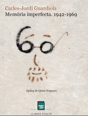 MEMÒRIA IMPERFECTA. 1942-1969