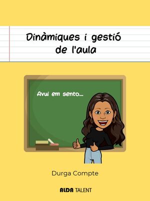 DINÀMIQUES I GESTIÓ DE L'AULA