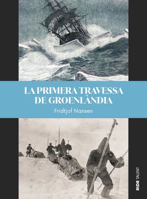 PRIMERA TRAVESSA DE GROENLÀNDIA, LA