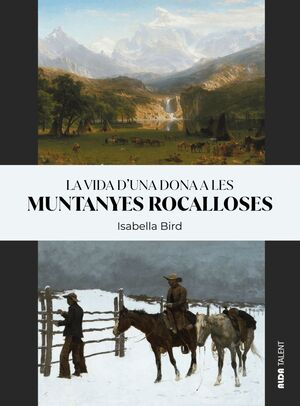 VIDA D'UNA DONA A LES MUNTANYES ROCALLOSES, LA