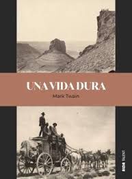 UNA VIDA DURA