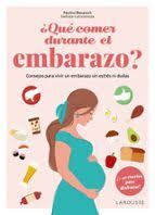 QUÉ COMER DURANTE EL EMBARAZO?