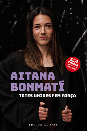 AITANA BONMATI. TOTES UNIDES FEM FORÇA!