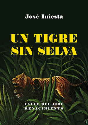 TIGRE SIN SELVA, UN