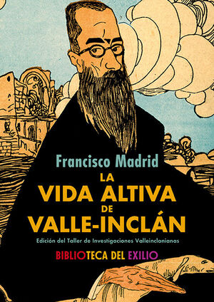 VIDA ALTIVA DE VALLE-INCLÁN, LA