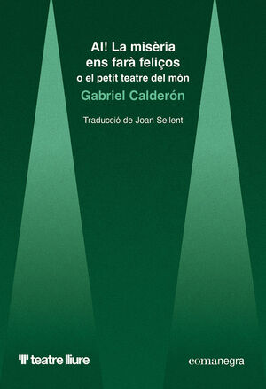 AI! LA MISÈRIA ENS FARA FELIÇOS