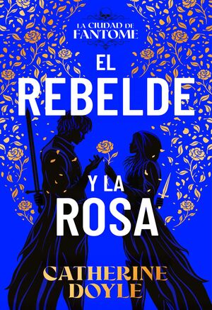 REBELDE Y LA ROSA, EL