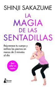 MAGIA DE LAS SENTADILLAS, LA