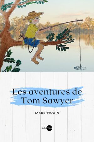 AVENTURES DE TOM SAWYER, LES