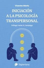 INICIACIÓN A LA PSICOLOGÍA TRANSPERSONAL