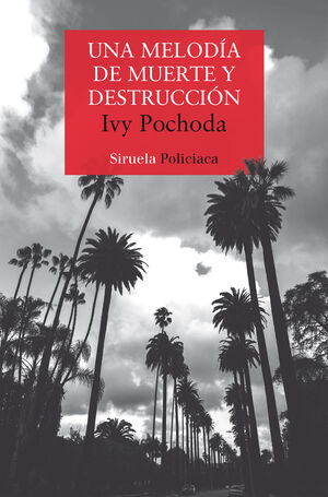 MELODÍA DE MUERTE Y DESTRUCCIÓN, UNA