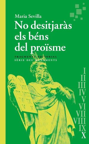 NO DESITJARÀS ELS BENS DEL PROÏSME