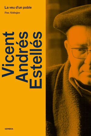 VICENT ANDRÉS ESTELLÉS. LA VEU D´UN POBLE