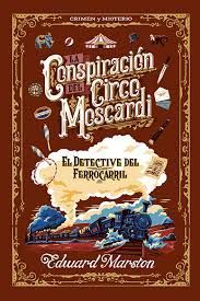 CONSPIRACIÓN DEL CIRCO MOSCARDI, LA