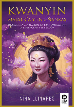 KWANYIN, MAESTRÍA Y ENSEÑANZAS